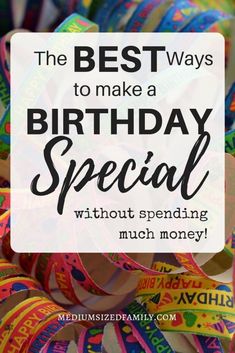 the best ways to make a birthday special without spending much money