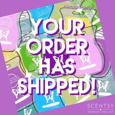 the words your order has shipped in white and purple on a background of multicolored images