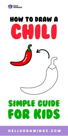 How to Draw a Chili | Simple Tutorial for Kids Chili Drawing, Drawing Steps