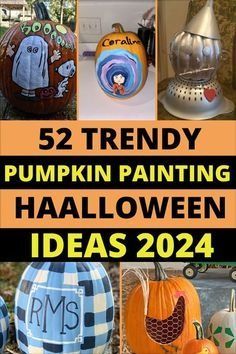 pumpkins painted in different colors and designs with the words trendy pumpkin painting halloween ideas