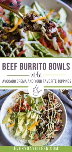 beef burrito bowls with avocado crema and your favorite toppings