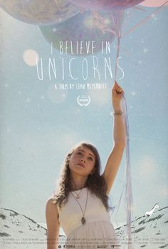 the poster for i believe in unicorns is shown with a woman holding two balloons