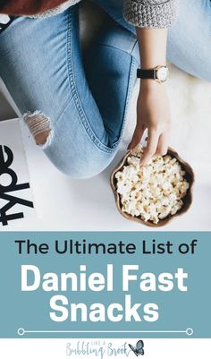 the ultimate list of daniel fast snacks to eat for breakfast or dinner with friends and family