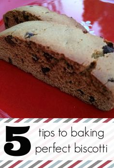 a close up of a piece of cake on a plate with the words 5 tips to baking perfect biscotti