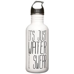 it's just water i swearer stainless steel water bottle - white / black