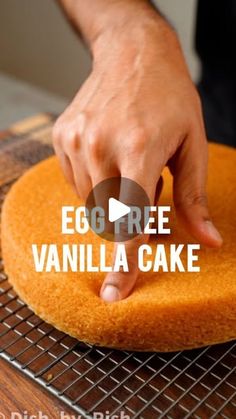 an egg free vanilla cake being made on a cooling rack with the text egg free vanilla cake above it