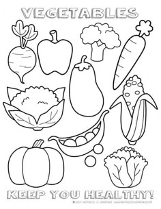 vegetables and fruits coloring page with the words,'keep you healthy'in black and white