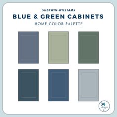 blue and green cabinets with the words home color palette in white, black, gray, and