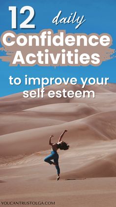 a woman doing yoga in the desert with text overlay that reads 12 daily confidence activities to improve your self system