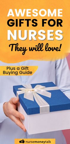 someone holding a blue and white gift box with the words awesome gifts for nurses they will love