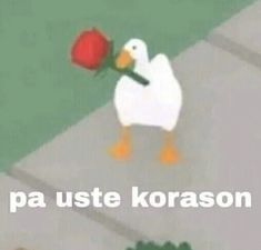 a white duck holding a red rose in its beak and the words pa uste korason on it