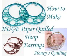 how to make huge paper quilled hoop earrings with instructions for beginner's