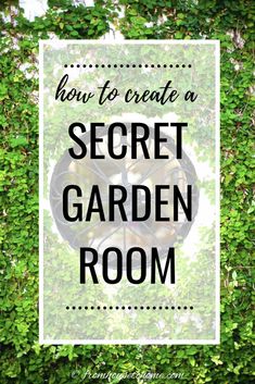 the words how to create a secret garden room