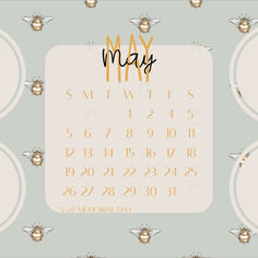 a calendar with bees on it and the words may written in black ink, against a pale blue background