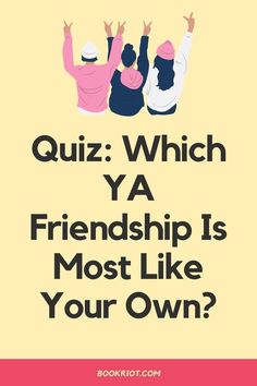 Quiz: Which YA Friendship Is Most Like Your Own? #quiz #quizzes #buzzfeed  #triviaquestionsandanswers #quizzesbuzzfeed #bestfriendquiz #bffquiz Friendship Quiz, Best Friend Quiz Questions, Friendship Test, Bff Quizes, Friends Trivia, Who Knows Me Best, Relationship Quiz, Teaching Lessons Plans, Best Friend Quiz