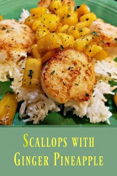 scallops with ginger pineapple on top of rice and garnished with herbs