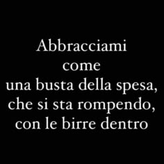 a black and white photo with the words'abracciami come una busta dell