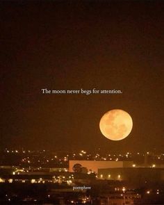 the moon never begins for attention