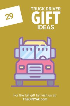 the truck driver gift idea is for the full list visit us at