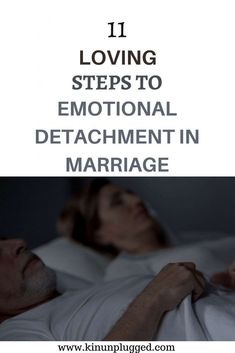 Emotional Detachment in Marriage How To Emotionally Detach From Husband, Emotional Detachment Marriage, Emotional Detachment Stages, Emotional Detachment Tips, How To Detach From Someone You Love, How To Detach Emotionally, How To Detach Emotionally From Someone, Emotional Disconnect, Controlling Your Emotions