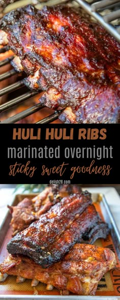 ribs cooking on the grill with text overlay that reads, hull huli ribs marinated overnight sticky sweet goodness