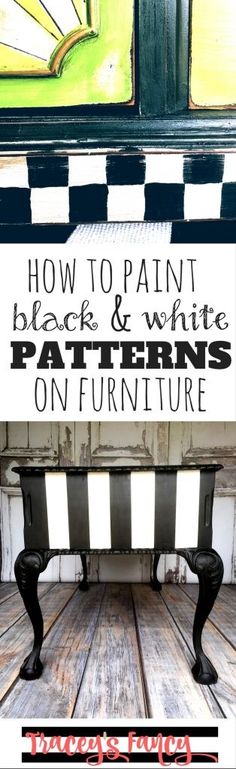 a bench with the words how to paint black and white patterns on furniture