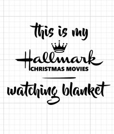 this is my halemark christmas movies watching blanket svg cut file for cricut