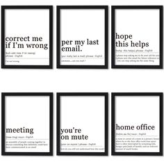 six black and white framed posters with different words on the same page, each one has an individual's own quote