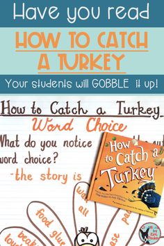 a turkey with the words how to catch a turkey written on it, and an image of