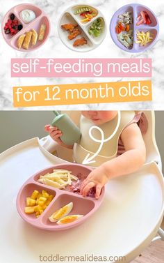 a baby sitting at a table eating food with the words self feeding meals for 12 month olds