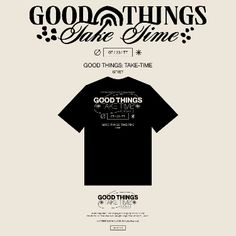 an advertisement for good things take time