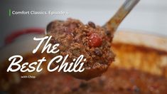 a spoon full of chili with the words, the best chili on it's side