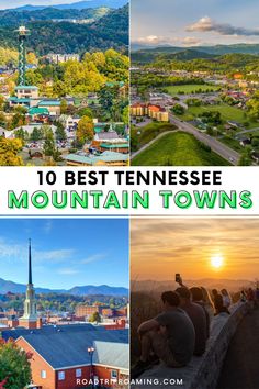 the top ten things to see in tennessee, including mountains and trees with text overlay that reads 10 best tennessee mountain towns