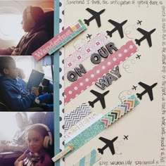 a scrapbook page with an airplane theme and the words our way written on it