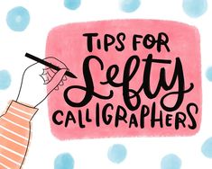 a hand holding a pen with the words tips for selfy calligraphys on it