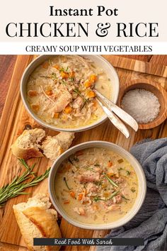 two bowls of instant pot chicken and rice soup on a wooden cutting board with bread