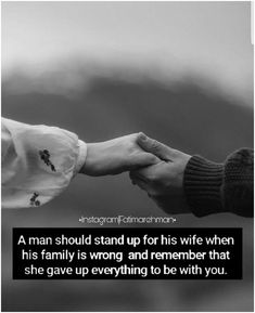 a man should stand up for his wife when his family is wrong and remember that she gave up everything to be with you