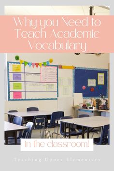 a classroom with desks, chairs and bulletin board in the background text reads why you need to teach academy in the classroom