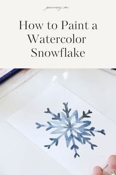 how to paint a watercolor snowflake