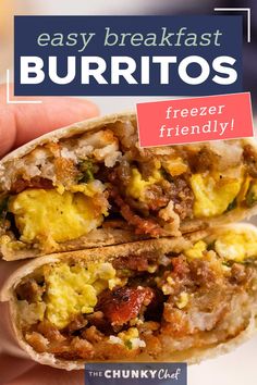 a person holding up a burrito that has been cut in half with the words easy breakfast burritos freezer friendly