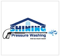 the logo for shining pressure washing and so much more