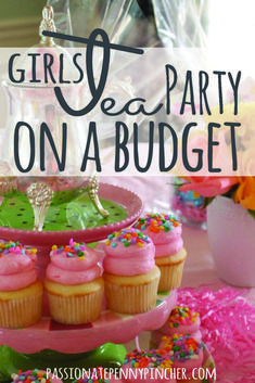 there is a pink cake and cupcakes on the table with text overlay that says girls party on a budget