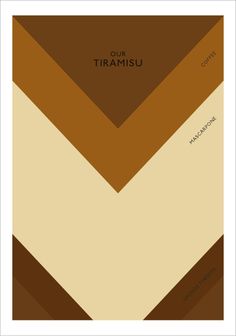 a poster with the words our tramusu on it in brown and tan colors