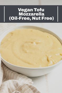 vegan tofu mozzarella oil free, nut free recipe in a bowl