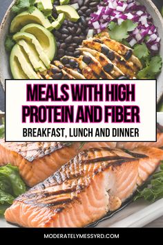 salmon, avocado and other foods with the words meals with high protein and fiber breakfast