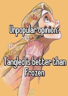 Not mine , creds to original owner #unpopularopinion #tangled Frozen Facts, Rapunzel And Eugene, Heck Yeah, Disney Facts, I Saw The Light, Best Disney Movies, Disney Jokes, Unpopular Opinion, Frozen Disney