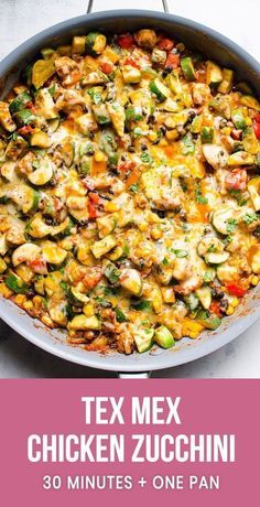 tex mex chicken zucchini in a skillet with text overlay