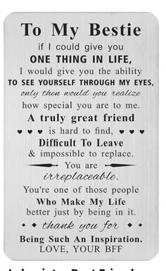 a metal plaque that says to my bestie if i could give you one thing in life