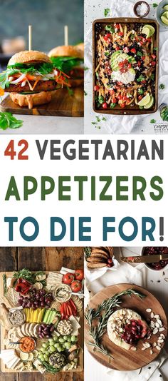 the cover of 42 vegetarian appetizers to die for, with pictures of different foods