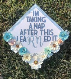 a graduation cap that says i'm taking a nap after this leap